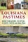 Louisiana Pastimes