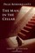 The Man in the Cellar