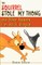 The Squirrel Stole My Thong and Other Reasons I'm Still Single