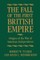 The Fall of the First British Empire