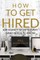 How to Get Hired