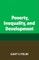 Poverty, Inequality, and Development