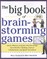 The Big Book of Brain-Storming Games