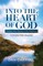 Into the Heart of God