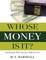 Whose Money Is It?