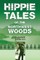 Hippie Tales of the Northwest Woods