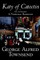 Katy of Catoctin by George Alfred Townsend, Fiction, Literary, Historical