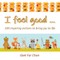 I Feel Good ...