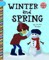Winter and Spring
