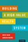 Building a High-Value Health System