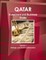 Qatar Investment and Business Guide Volume 1 Strategic and Practical Information