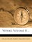 Works, Volume 11...