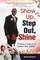 Show Up, Step Out, & Shine Creating A Culture of Leaders Who Shine
