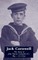 JACK CORNWELLThe Story of John Travers Cornwell V.C. Boy - 1st Class
