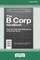 The B Corp Handbook, Second Edition