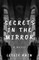 Secrets In The Mirror