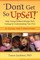 "Don't Get So Upset!"
