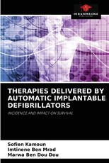 Therapies Delivered by Automatic Implantable Defibrillators Therapies Delivered by Automatic Implantable Defibrillators