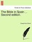 The Bible in Spain ... Second Edition.