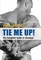 Tie Me Up