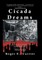Cicada Dreams