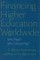 Financing Higher Education Worldwide