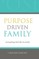 Purpose Driven Family