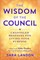 The Wisdom of the Council