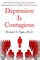 Depression Is Contagious