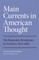 Main Currents in American Thought