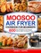 Moosoo Air Fryer Cookbook For Beginners