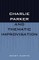 Charlie Parker and Thematic Improvisation