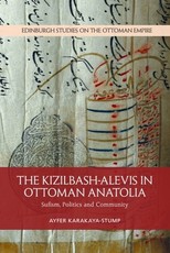 The Kizilbash-Alevis in Ottoman Anatolia The Kizilbash-Alevis in Ottoman Anatolia