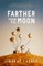 Farther Than the Moon