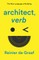 Architect, Verb.