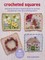 Crocheted Squares: 35 Patterns to Make