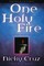One Holy Fire