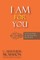 I Am for You