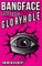 Bangface and the Gloryhole
