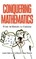 Conquering Mathematics