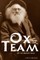 Ox Team on the Oregon Trail (Abridged, Annotated)