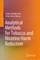 Analytical Methods for Tobacco and Nicotine Harm Reduction