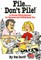 File...Don't Pile