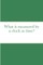 What is measured by a clock as time?