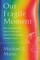 Our Fragile Moment