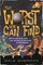 The Worst We Can Find