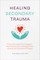 Healing Secondary Trauma