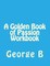 A Golden Book of Passion Workbook