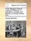 Three Dialogues Between Hylas and Philonous. in Opposition to Sceptics and Atheists. by George Berkley [Sic], ...