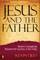 Jesus and the Father